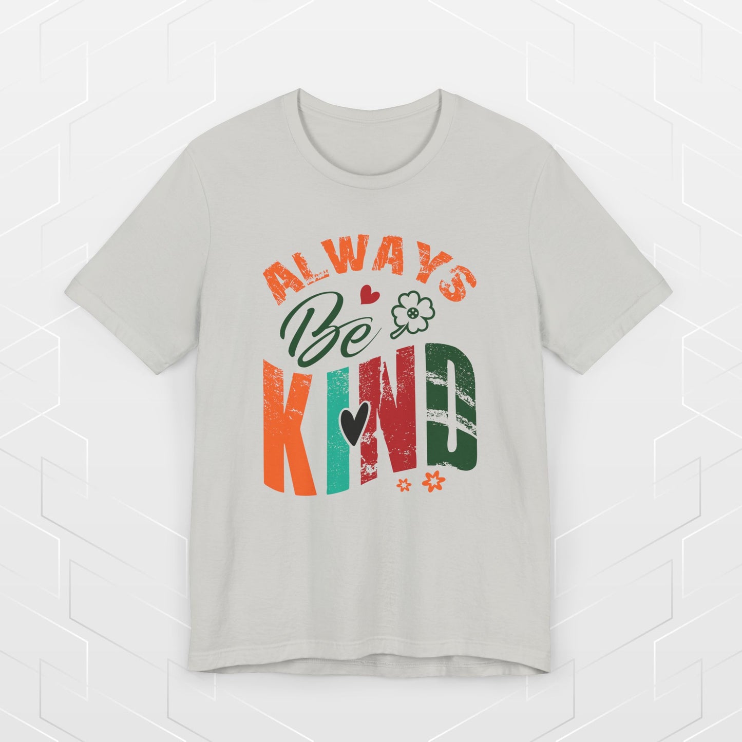 ALWAYS BE KIND