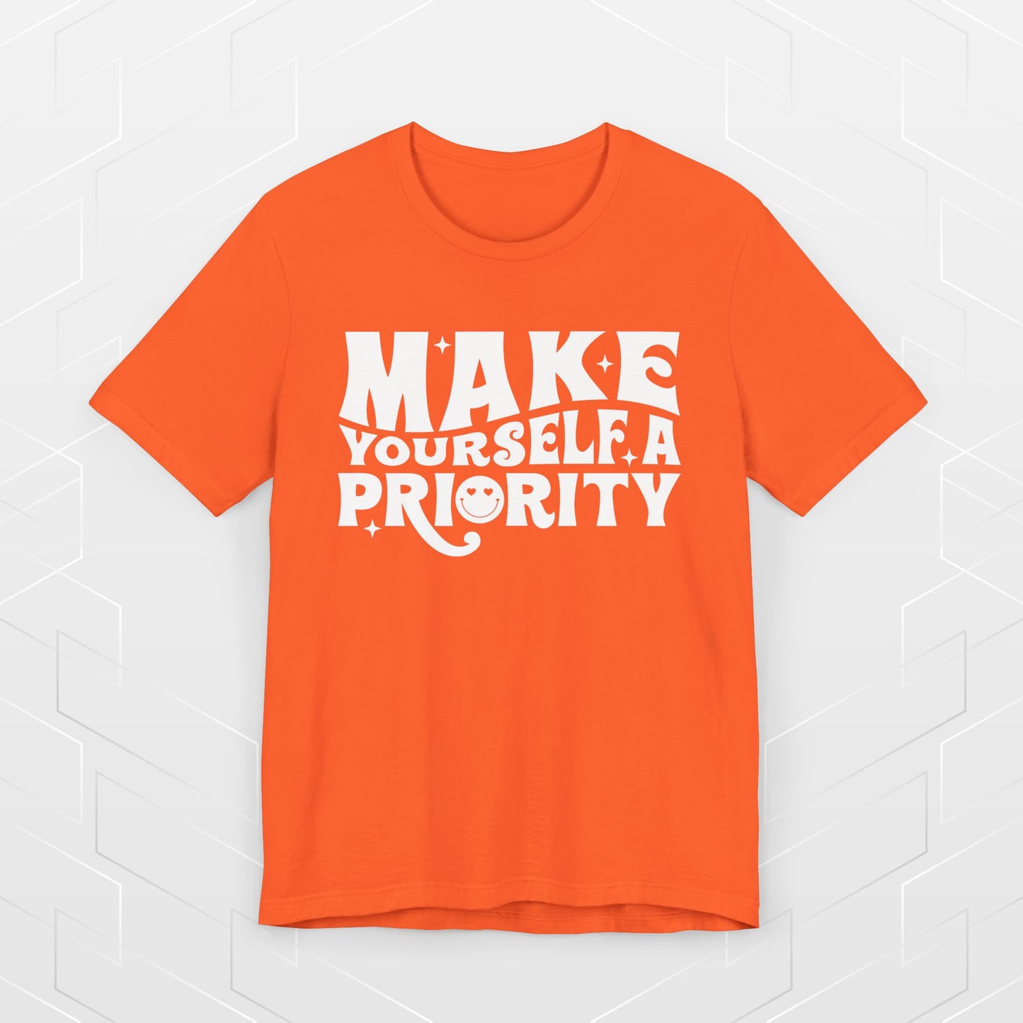 MAKE YOURSELF A PRIORITY