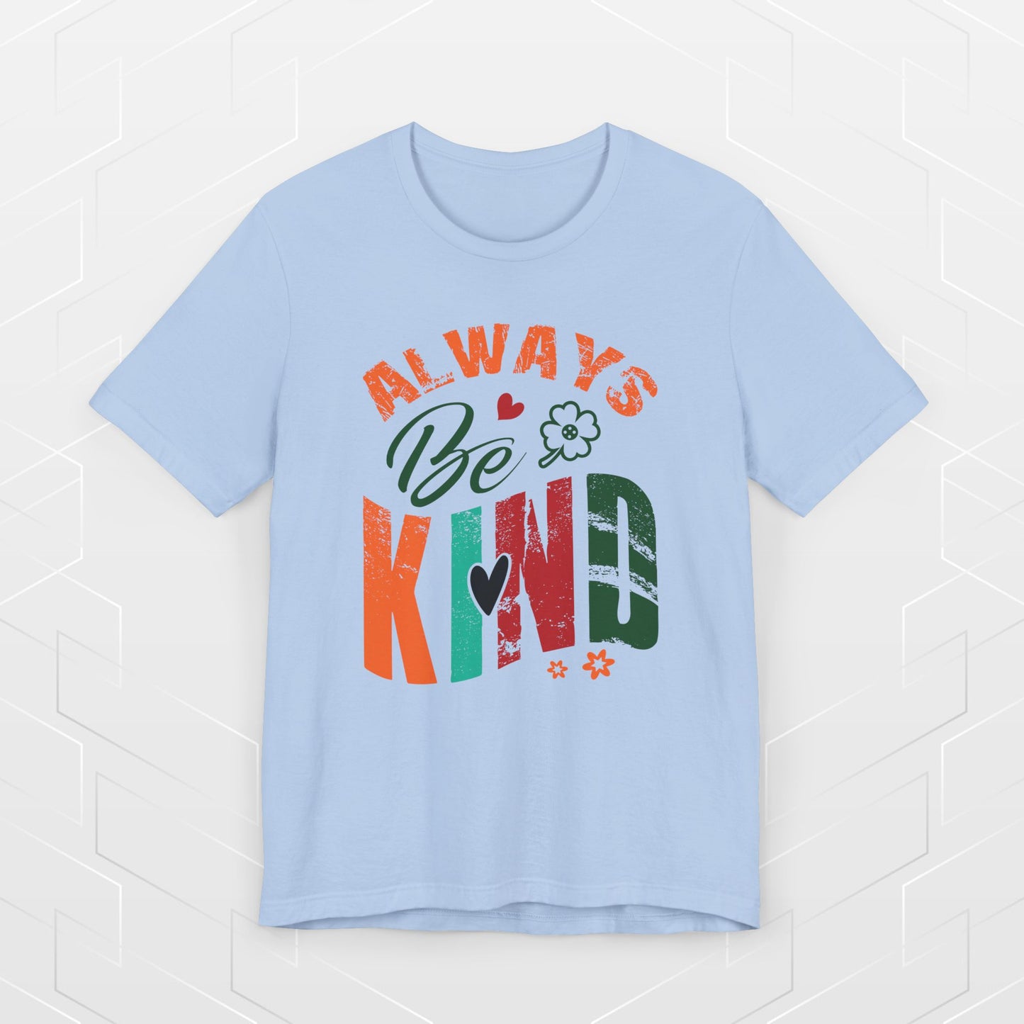 ALWAYS BE KIND