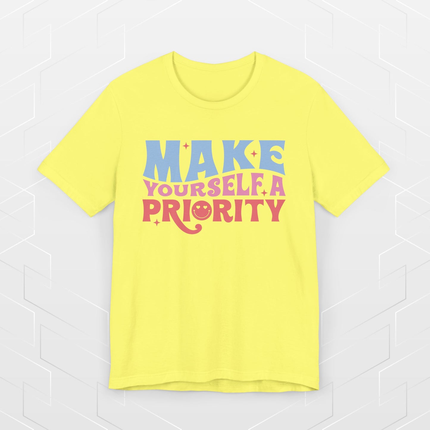 MAKE YOURSELF A PRIORITY