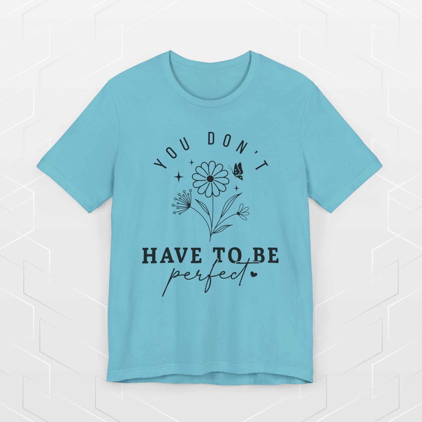 DON'T BE PERFECT