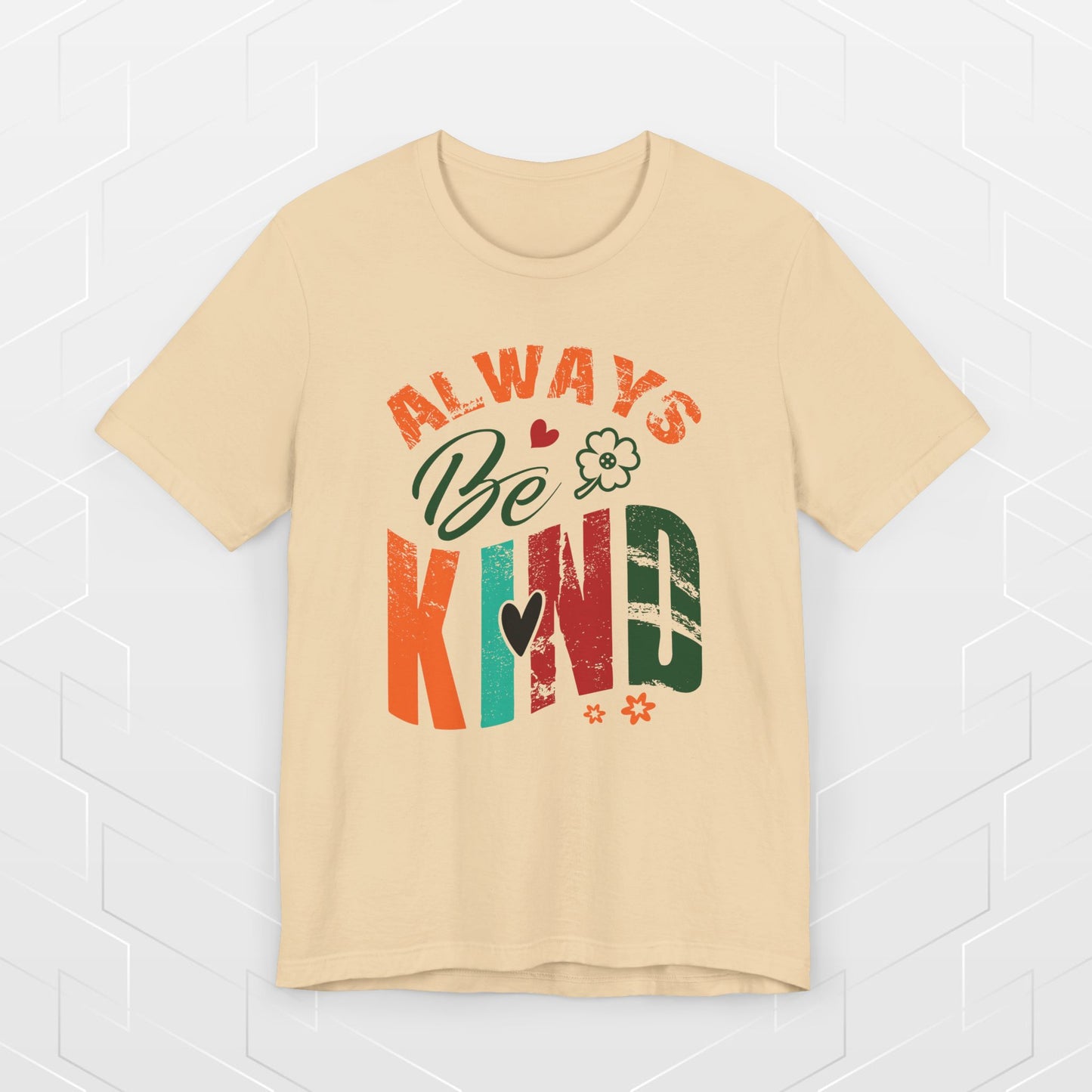 ALWAYS BE KIND