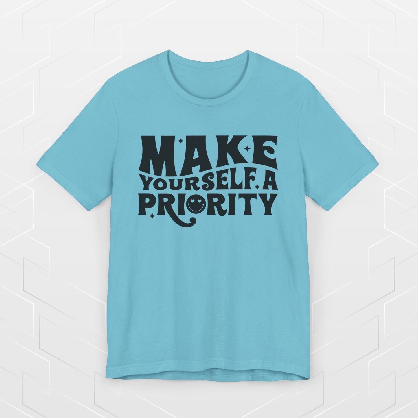 MAKE YOURSELF A PRIORITY