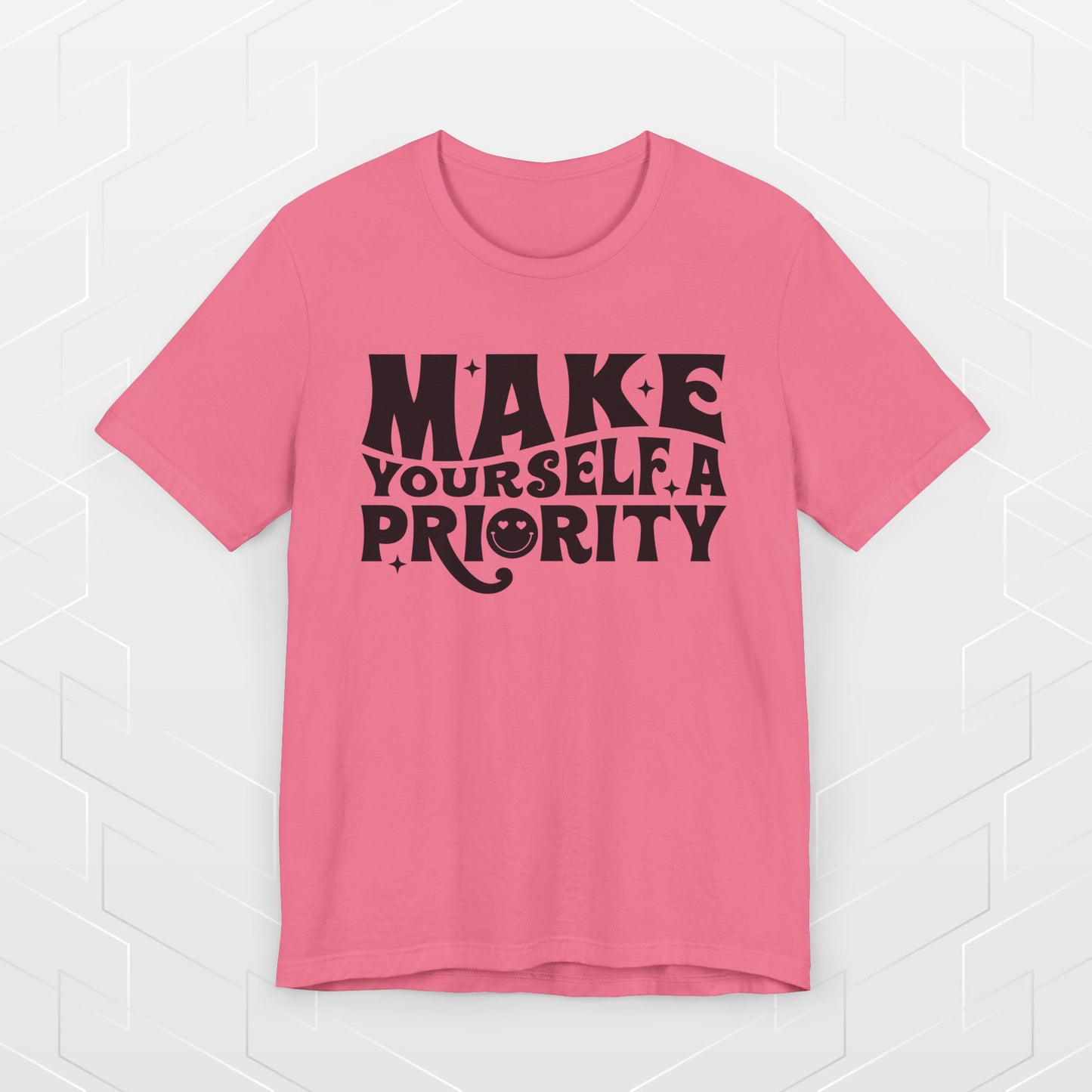 MAKE YOURSELF A PRIORITY
