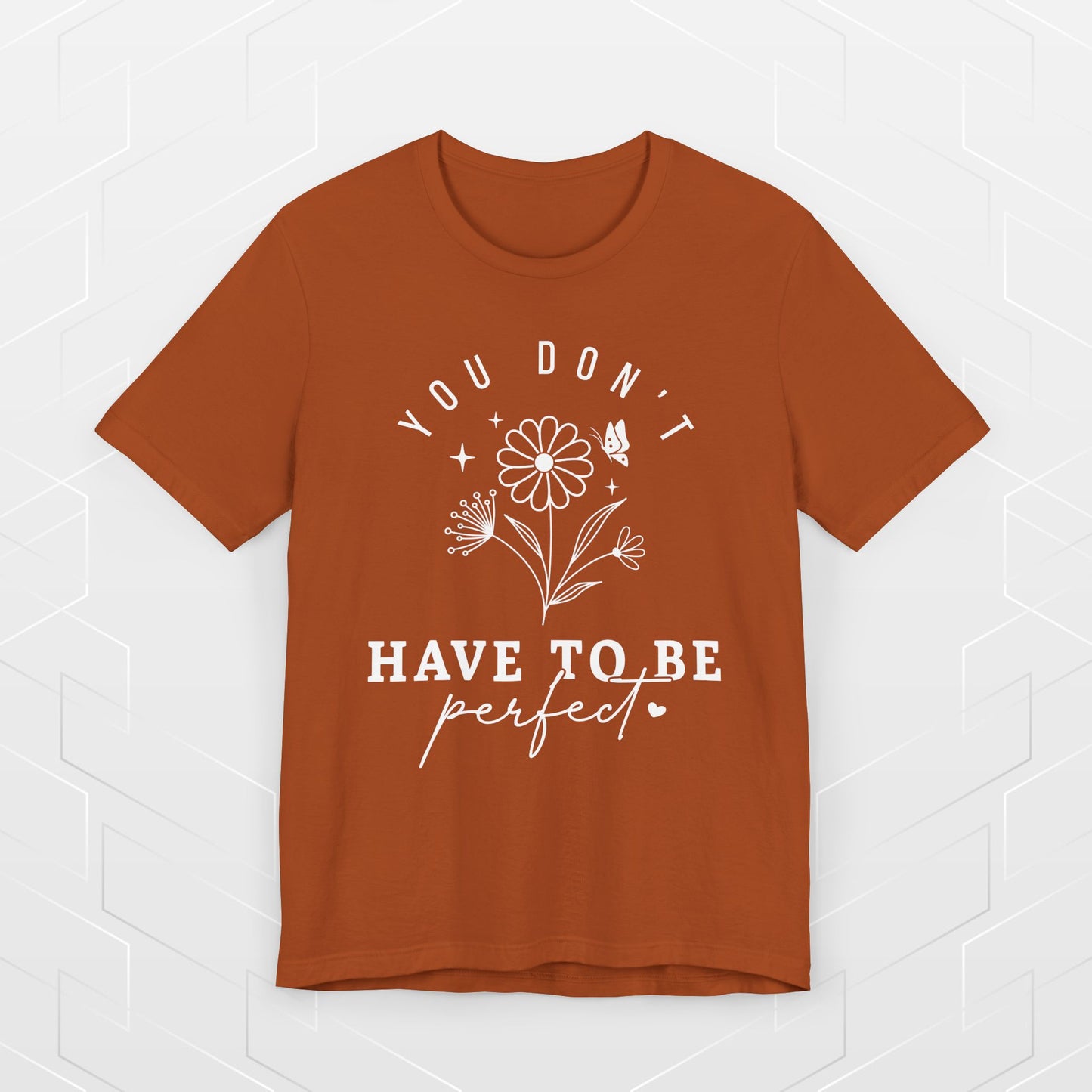 DON'T BE PERFECT