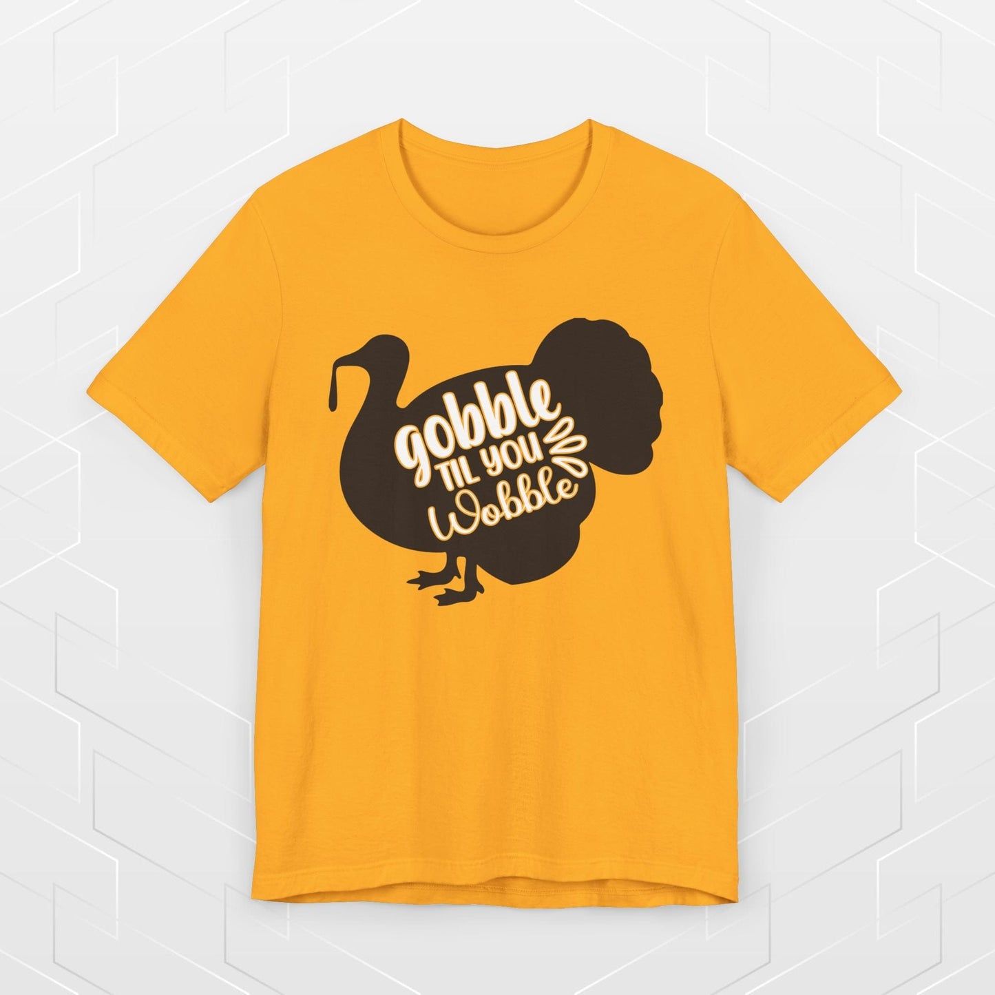 GOBBLE TILL YOU WOBBLE