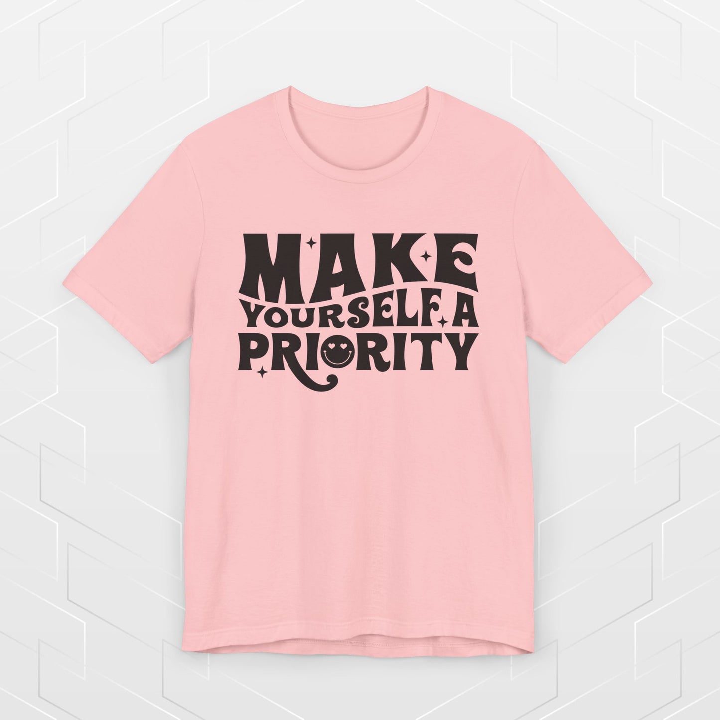 MAKE YOURSELF A PRIORITY